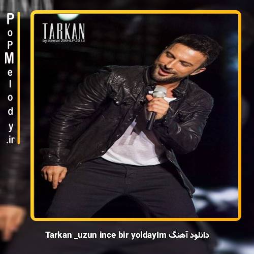 دانلود آهنگ تارکان uzun ince bir yoldayım